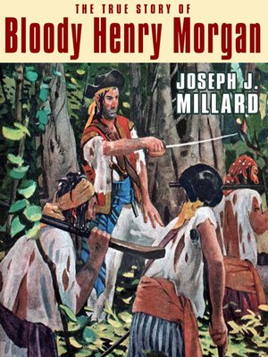 cover image of The True Story of Bloody Henry Morgan